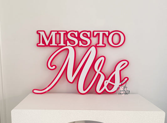 Miss To Mrs Signage