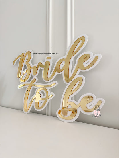 Bride To Be Sign