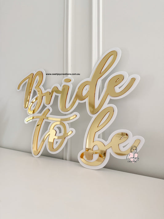 Bride To Be Sign