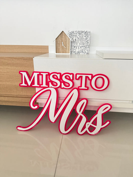 Miss To Mrs Signage
