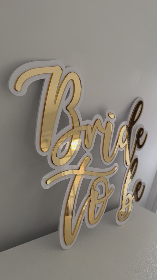 Bride To Be Sign